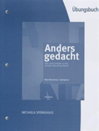 Student Activities Manual for Motyl-Mudretzkyj/Spainghaus' Anders gedacht: Text and Context in the German-Speaking World
