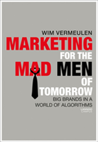 Marketing for the Mad (Wo)Men of Tomorrow