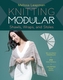 Knitting Modular Shawls, Wraps, and Stoles
