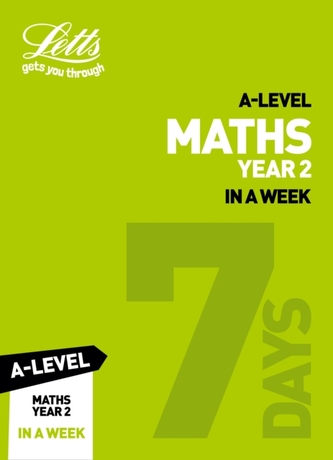 A -level Maths Year 2 In a Week