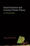 Social Evolution and Inclusive Fitness Theory