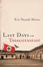 Last Days of Theresienstadt