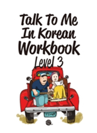 Talk To Me In Korean Workbook Level 3