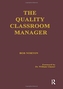 The Quality Classroom Manager