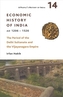 A People`s History of India 14 - - Economic History of India, AD 1206-1526, The Period of the Delhi