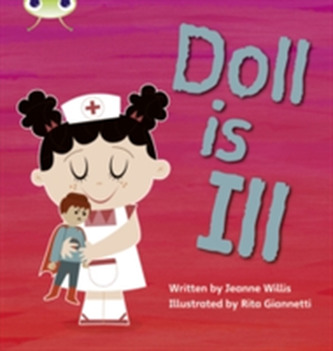 Bug Club Phonics Bug Set 05 Doll is Ill