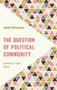 The Question of Political Community