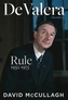 De Valera: Rule (1932-1975)