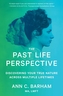The Past Life Perspective