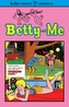 Betty And Me Vol. 1
