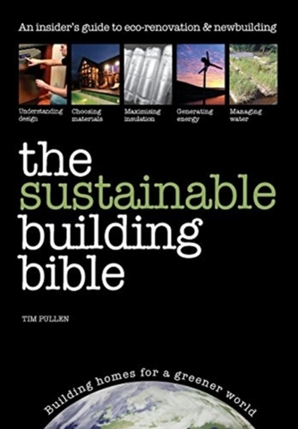 The Sustainable Building Bible