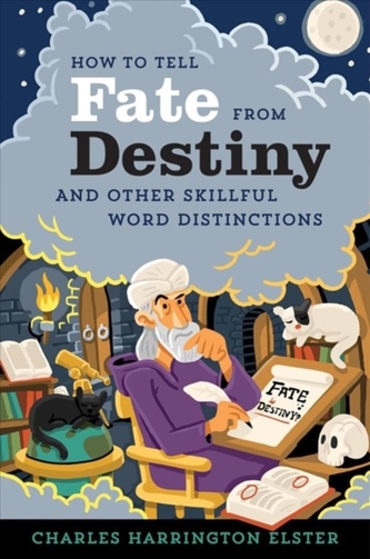 HOW TO TELL FATE FROM DESTINY & OTHER SK