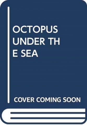 OCTOPUS UNDER THE SEA