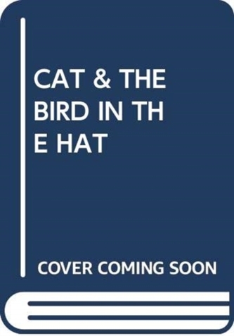 CAT & THE BIRD IN THE HAT