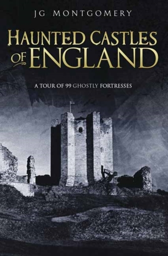 Haunted Castles of England