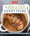 How To Braise Everything