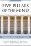 Five Pillars of the Mind