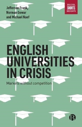 English Universities in Crisis