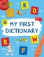 MY FIRST DICTIONARY