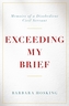 Exceeding My Brief