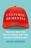 Cultural Dementia