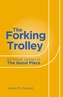 The Forking Trolley