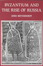 Byzantium and the Rise of Russia