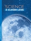 SCIENCE A CLOSER LOOK GRADE 6 STUDENT ED