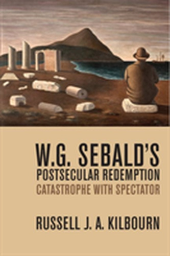 W. G. Sebald's Postsecular Redemption
