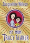 MY MUM TRACY BEAKER SIGNED EDITION