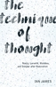 The Technique of Thought