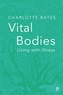 Vital Bodies
