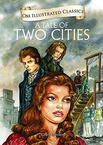Om Illustrated Classics the Tale of Two Cities