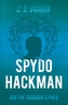 Spydo Hackman and the Tanquair Cipher