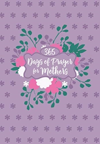 365 Days of Prayers for Mothers