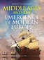 Middle Ages and the Emergence of Morden Europe