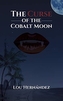 CURSE OF THE COBALT MOON