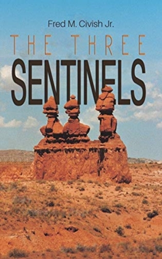 THREE SENTINELS