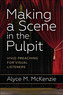 Making a Scene in the Pulpit