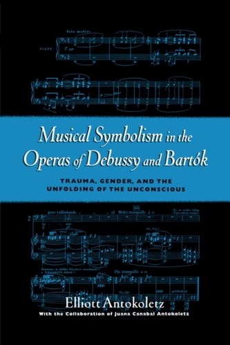 Musical Symbolism in the Operas of Debussy and Bartok