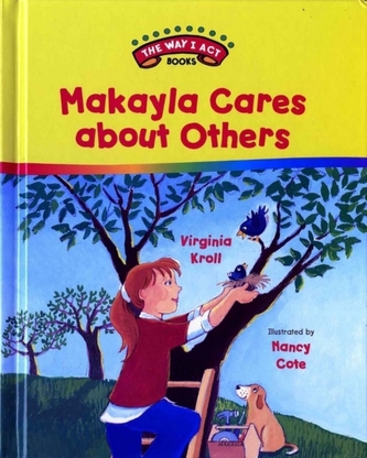 Makayla Cares About Others - The Way I Act