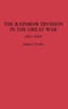 The Rainbow Division in the Great War