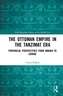 The Ottoman Empire in the Tanzimat Era