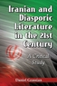 Iranian and Diasporic Literature in the 21st Century