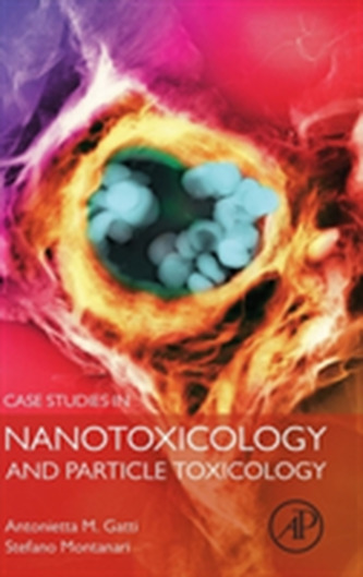 Case Studies in Nanotoxicology and Particle Toxicology