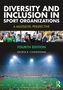 Diversity and Inclusion in Sport Organizations