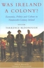 Was Ireland a Colony?
