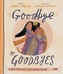 Goodbye to Goodbyes