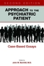 Approach to the Psychiatric Patient