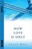How Love is Spelt